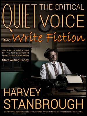 cover image of Quiet the Critical Voice (and Write Fiction)